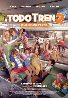A todo tren II. Sí, les ha pasado otra vez imagen: A todo tren II. Sí, les ha pasado otra vez