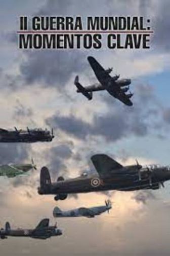 imagen: II Guerra Mundial: Momentos clave